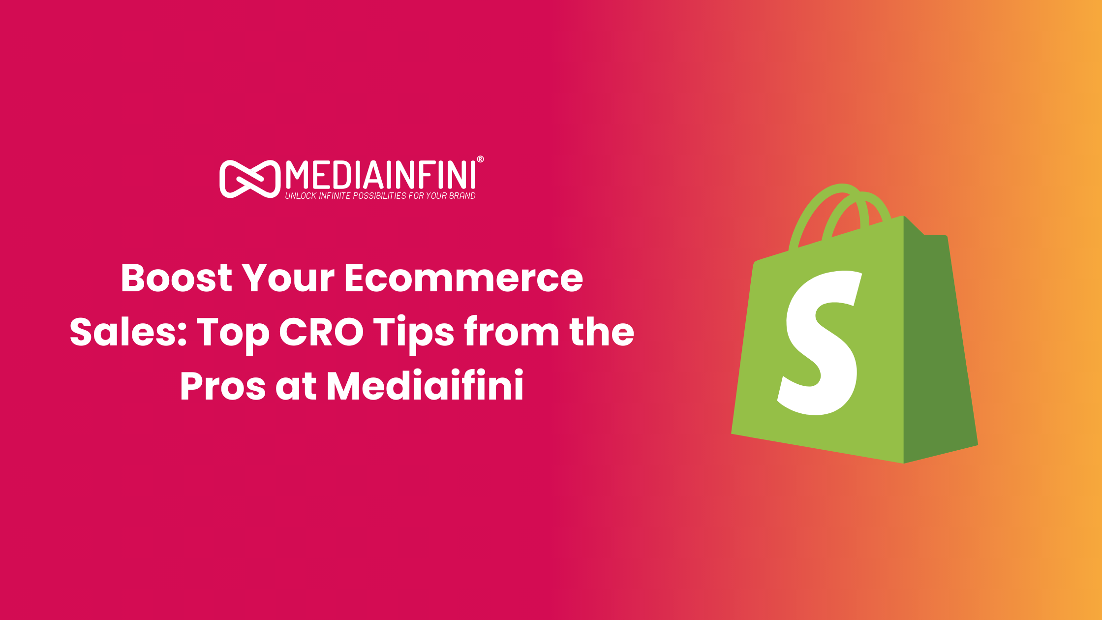 Boost Your Ecommerce Sales- Top CRO Tips from the Pros at Mediaifini